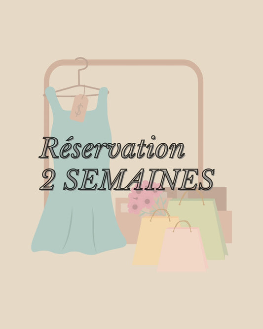 Réservation 2 SEMAINES